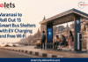 Varanasi to Roll Out 15 Smart Bus Shelters with EV Charging and Free Wi-Fi Smart Bus Shelters