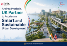 Andhra Pradesh, UK Partner to Accelerate Smart and Sustainable Urban Development Andhra Pradesh urban development