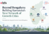 Beyond Bengaluru: Building Karnataka’s Next Network of Growth Cities Beyond Bengaluru
